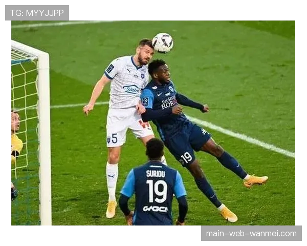 欧塞尔挑战里昂,客队防守稳定性面临严峻考验